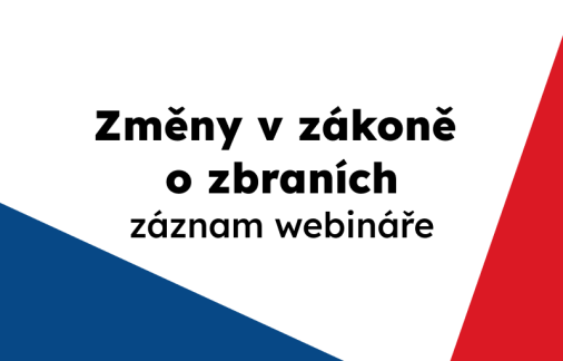 Záznam webináře - Změny v Zákoně o zbraních